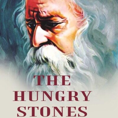 The Hungry Stones And Other Stories [Hardcover]