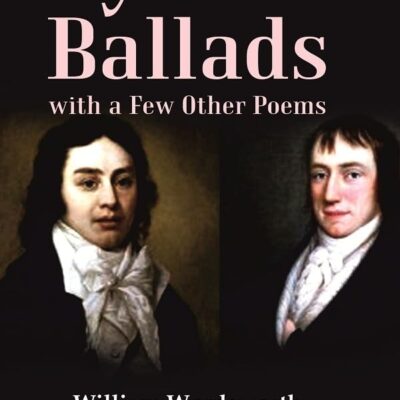 Lyrical Ballads, with a Few Other Poems [Hardcover]