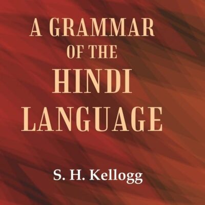 A Grammar of the Hindi Language