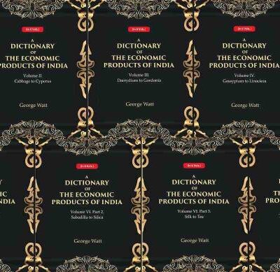 A Dictionary of the Economic Products of India 6 Vols. Set [Hardcover]