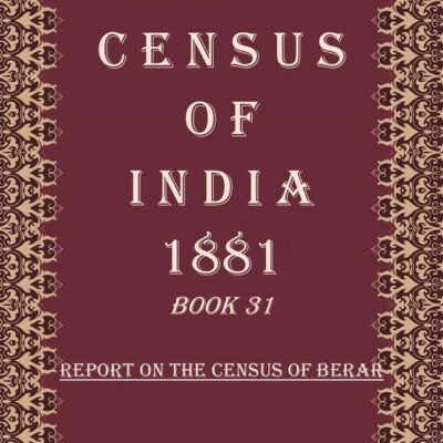 Census of India 1901 Volume 21 Vols. In 65 Bindings [Hardcover]