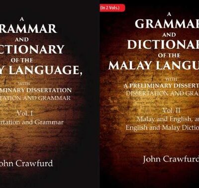 A Grammar and Dictionary of the Malay Language, With a Preliminary Dissertation 2 Vols. Set