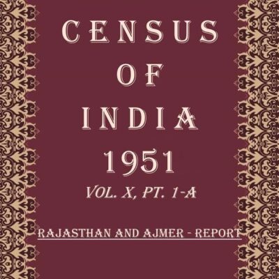 Census of India 1951: Rajasthan And Ajmer - Subsidiary Tables And District Index of Non-Agricultural Occupations Volume Book 39 Vol. X, Pt. 1-B [Hardcover]
