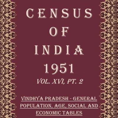 Census of India 1951: The Andaman And Nicobar Islands - Report & Tables Volume Book 58 Vol. XVII, Pt. 1 & 2