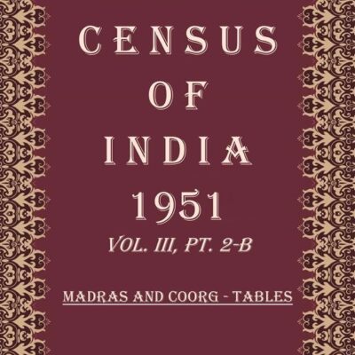 Census of India 1951: Bombay, Saurashtra And Kutch - Report And Subsidiary Tables Volume Book 14 Vol. IV, Pt. 1 [Hardcover]