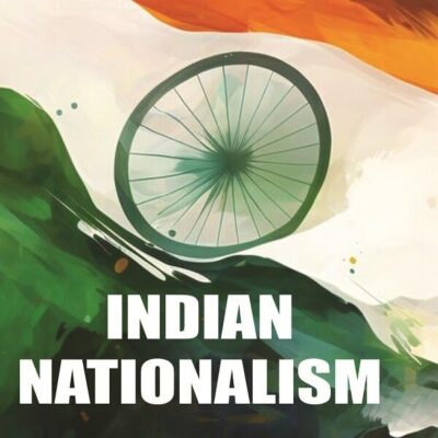 Indian Nationalism Its Origin, History, and Ideals [Hardcover]