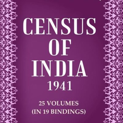 Census of India 1941: Coorg, Delhi, Baroda, Central India - Tables Volume Book 7 Vol. XV to Vol. XVIII