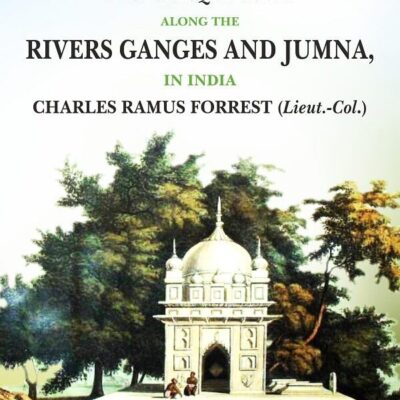 A Picturesque Tour along the Rivers Ganges and Jumna in India