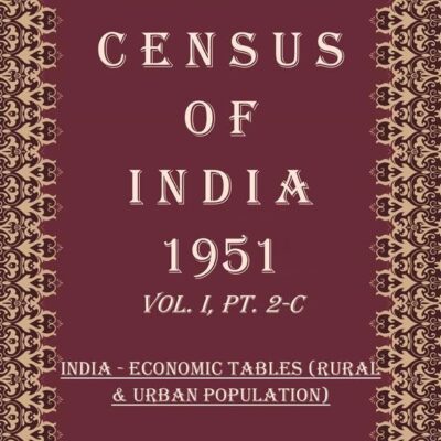Census of India 1951: UTTAR PRADESH - Report Volume Book 6 Vol. II, Pt. 1-A [Hardcover]