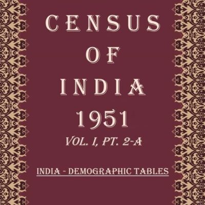 Census of India 1951: India - Economic Tables (General Population) Volume Book 4 Vol. I, Pt. 2-B