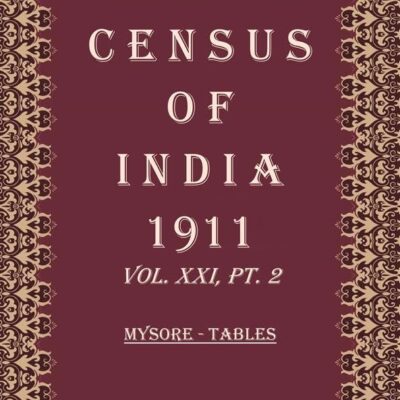 Census Of India 1911: Rajputana And Ajmer-Merwara - Report Volume Book 38 Vol. XXII, Pt. 1 [Hardcover]