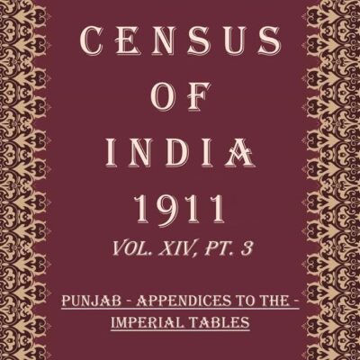 Census Of India 1911: United Provinces of Agra And Oudh - Report Volume Book 25 Vol. XV, Pt. 1 [Hardcover]