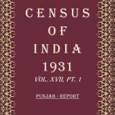 Census of India 1931: Punjab - Tables Volume Book 28 Vol. XVII, Pt. 2