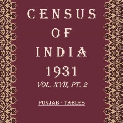 Census of India 1931: United Provinces of Agra And Oudh - Report Volume Book 29 Vol. XVIII, Pt. 1 [Hardcover]