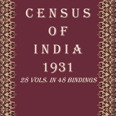 Census of India 1931: India - Report Volume Book 1 Vol. I, Part 1 [Hardcover]