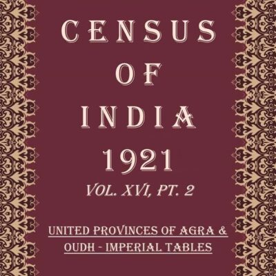 Census of India 1921: Baroda State - Report Volume Book 30 Vol. XVII, Pt. 1 [Hardcover]