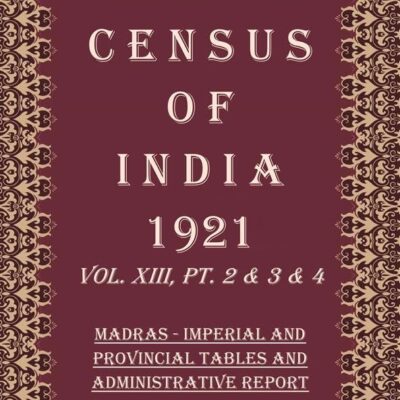 Census of India 1921: North - West Frontier Province - Report & Tables Volume Book 24 Vol. XIV, Pt. 1 & 2