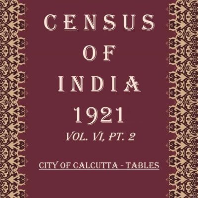Census of India 1921: Bihar And Orissa - Report Volume Book 11 Vol. VII, Pt.1