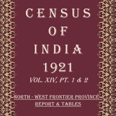 Census of India 1921: Punjab And Delhi - Report Volume Book 25 Vol. XV, Pt. 1 [Hardcover]