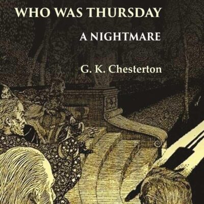 The Man Who was Thursday: A Nightmare [Hardcover]