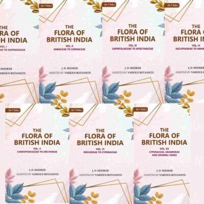 The Flora of British India 7 Vols. Set [Hardcover]