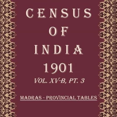 Census of India 1901: N.-W. Provinces And Oudh - Report Volume Book 38 Vol. XVI. Pt. 1