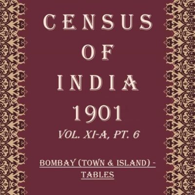 Census of India 1901: Burma - Report Volume Book 28 Vol. XII. Pt. 1
