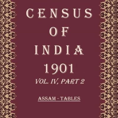 Census of India 1901: Baluchistan - Report & Imperial Tables Volume Book 10 Vol. V and V-A, Part 1,2