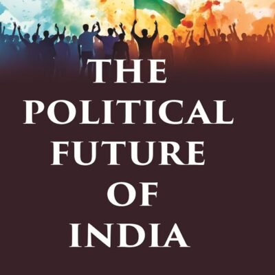 The Political Future of India