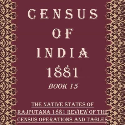 Census of India 1881: North-Western Provinces And Oudh - Sex Statistics Volume Book 28 3rd [Hardcover]