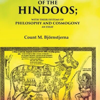 The Theogony of the Hindoos With their Systems of Philosophy and Cosmogony, An Essay [Hardcover]