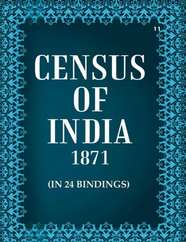 Census of India 1871: Report On The Census of Native Cochin Volume Book 11 [Hardcover]