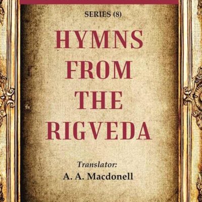The Heritage of India Series (8); Hymns from the Rigveda [Hardcover]