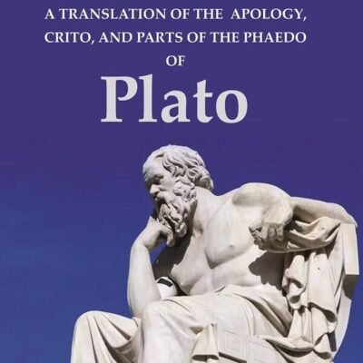 Socrates A Translation of the Apology, Crito, and parts of the Phaedo [Hardcover]