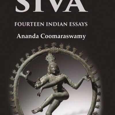 The Dance of Siva Fourteen Indian Essays