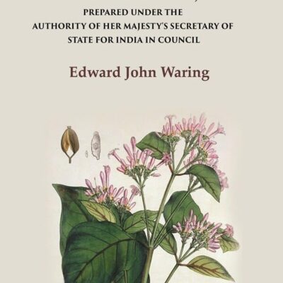 Pharmacopœia of India Prepared Under the Authority of Her Majesty's Secretary of State for India in Council [Hardcover]