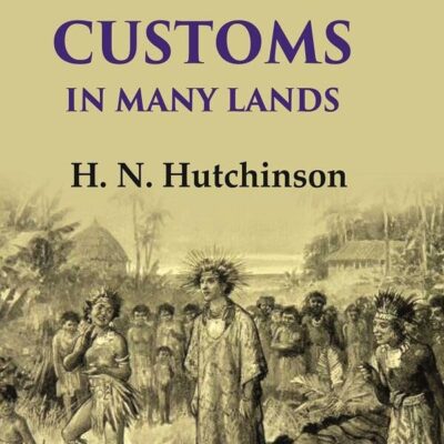Marriage Customs in Many Lands [Hardcover]