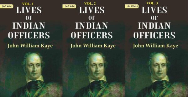 Lives of Indian Officers 3 Vols. Set [Hardcover]