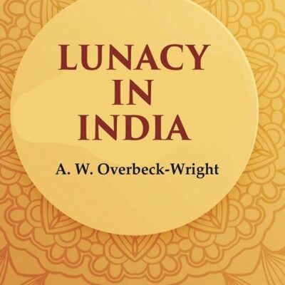 Lunacy in India
