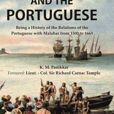 Malabar and the Portuguese Being a History of the Relations of the Portuguese with Malabar from 1500 to 1663 [Hardcover]