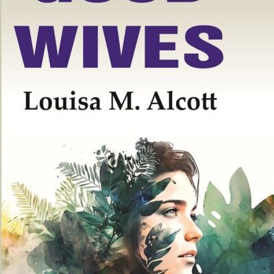 Good Wives [Hardcover]