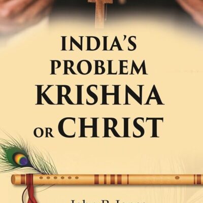India’s Problem Krishna or Christ [hardcover]