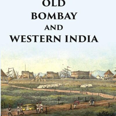 Glimpses of old Bombay and Western India [Hardcover]