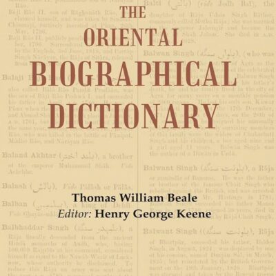 The Oriental Biographical Dictionary [Hardcover]