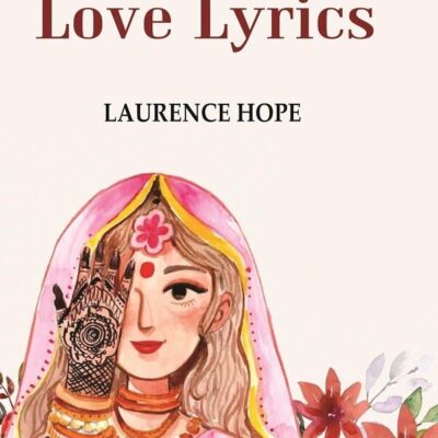 India's Love Lyrics [Hardcover]