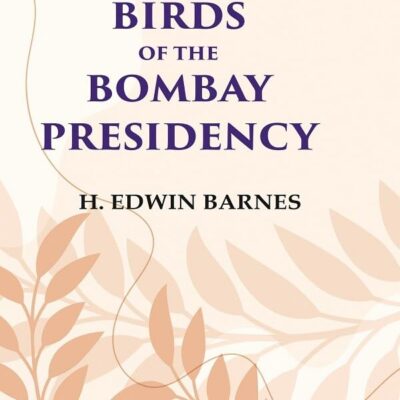 Handbook to the Birds of the Bombay Presidency [Hardcover]