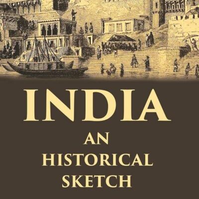 India an Historical Sketch