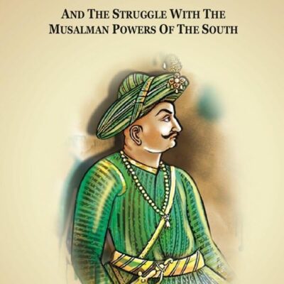 Rulers of India Haidar Ali and Tipu Sultan And the Struggle with the Musalman Powers of the South [Hardcover]