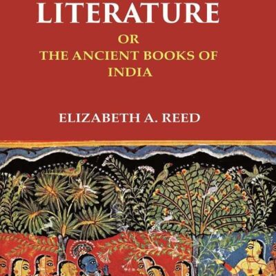 Hindu Literature Or the Ancient Books of India [Hardcover]