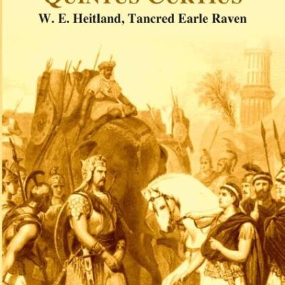 Alexander in India A portion of the history of Quintus Curtius